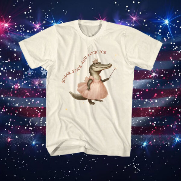 Sugar-Spice-Fuck-ICE-Shirt-–-Cute-Alligator-Activist-Tees
