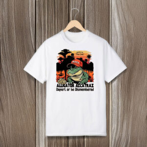 Trump-MAGA-Hat-Design-–-Alligator-Alcatraz-Deport-or-Be-Dismembered-Political-Statement-T-Shirt