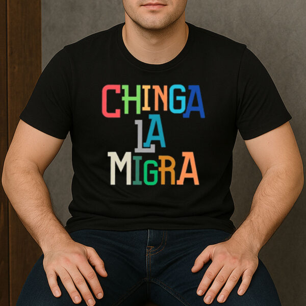 Anti-Trump-Chinga-La-Migra-T-Shirt-–-Colorful-Block-Letter-Activist-Tee-US