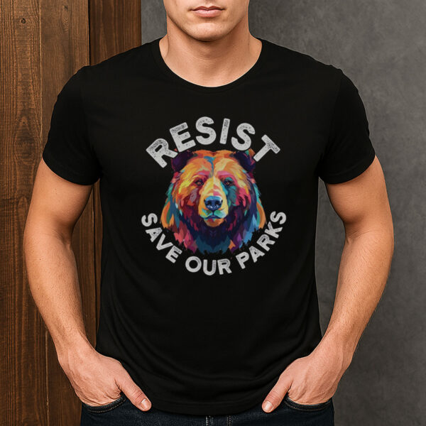 Bear-Resist-Save-Our-Parks-Shirt-–-Colorful-Activist-Tee