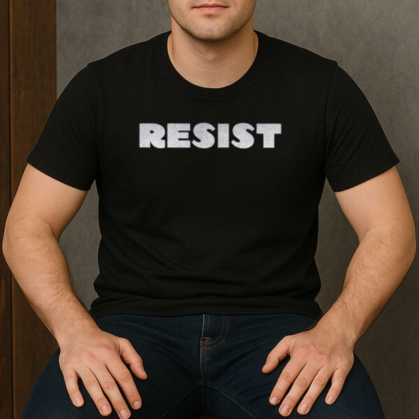 Bold-Resist-Statement-Back-Print-T-Shirt-–-Political-Activism-Tee