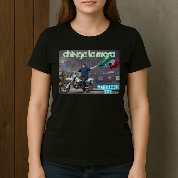 Chinga-La-Migra-Abolish-ICE-Motorcycle-Protest-Shirt