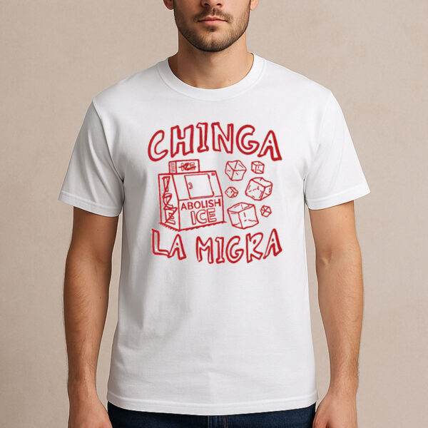 Chinga-La-Migra-Abolish-ICE-Protest-Graphic-T-Shirt-USA
