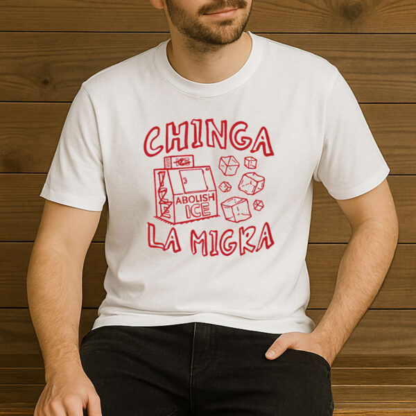 Chinga-La-Migra-Abolish-ICE-Protest-Graphic-T-Shirts