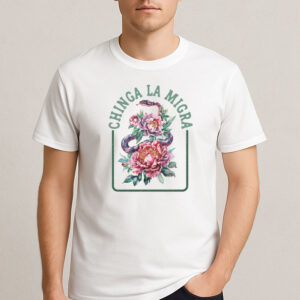Chinga-La-Migra-Anti-Trump-T-Shirt-–-Snake-&-Floral-Activist-Tee