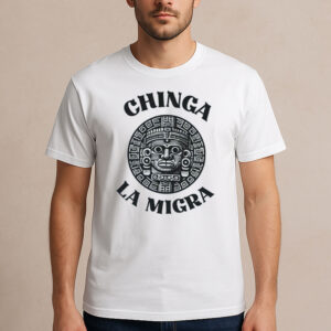 Chinga-La-Migra-Aztec-Tee-–-Anti-Trump-Cultural-Protest-Shirt