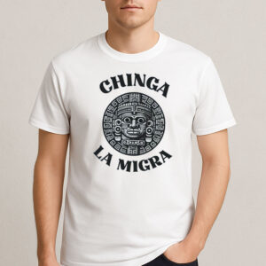 Chinga-La-Migra-Aztec-Tee-–-Anti-Trump-Cultural-Protest-Shirt-USA