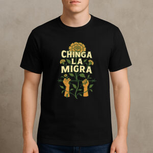Chinga-La-Migra-Barbed-Wire-Flower-Tee-–-Bold-Protest-Shirt-USA