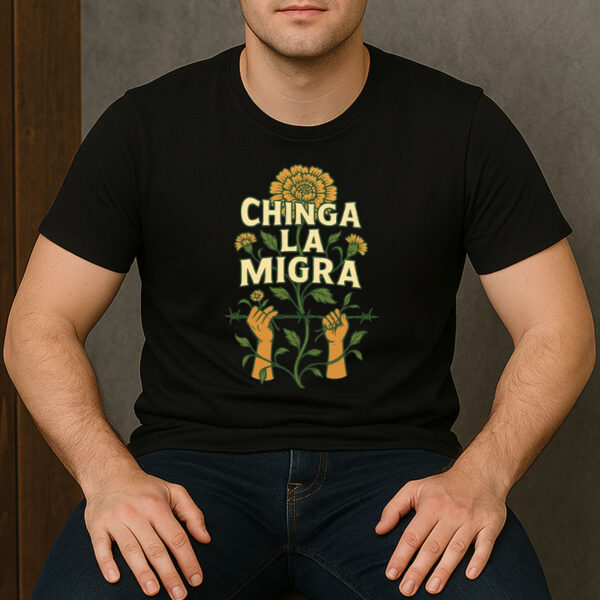 Chinga-La-Migra-Barbed-Wire-Flower-Tee-–-Bold-Protest-Shirts