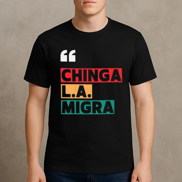 Chinga-La-Migra-Bold-Protest-T-Shirt-–-Immigrant-Rights-Tee
