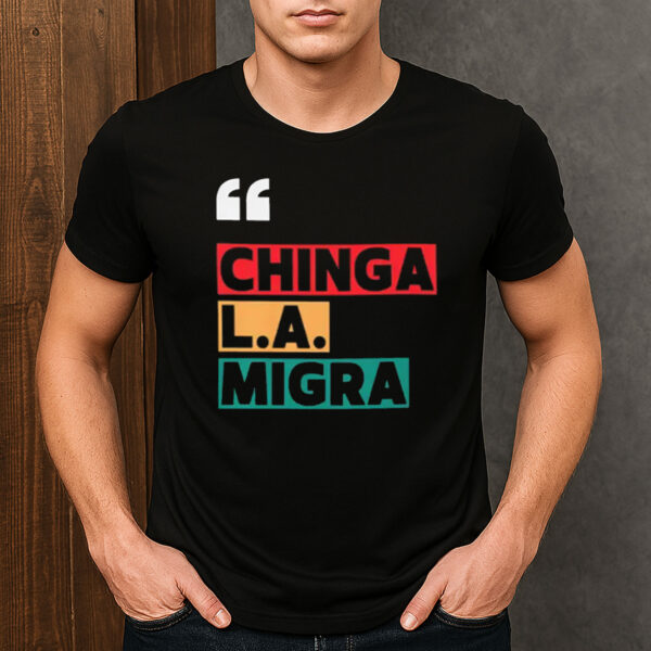 Chinga-La-Migra-Bold-Protest-T-Shirt-–-Immigrant-Rights-Tees