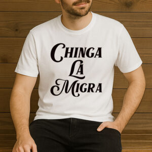 Chinga-La-Migra-Bold-Script-Tee-–-Classic-Protest-Statement-Shirts