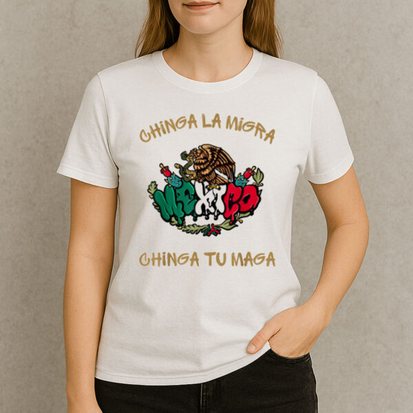 Chinga-La-Migra-Chinga-Tu-Maga-T-Shirt-–-Mexican-Immigrant-Rights-Tee-US