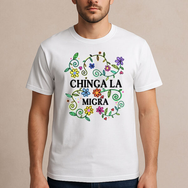 Chinga-La-Migra-Colorful-Floral-Activist-T-Shirt-USA