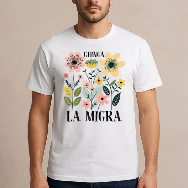 Chinga-La-Migra-Colorful-Floral-Protest-Shirt