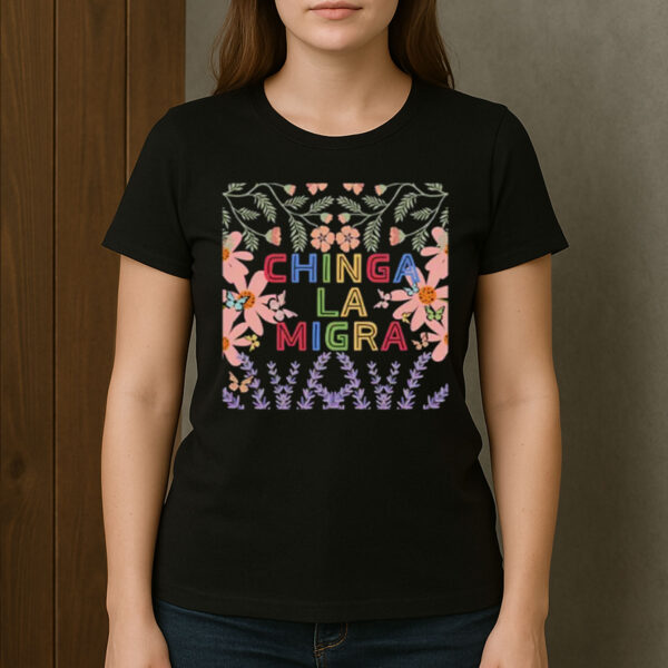 Chinga-La-Migra-Colorful-Floral-Shirt-–-Activist-Protest-Tee