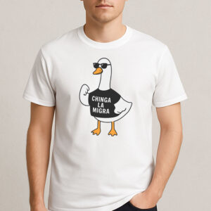 Chinga-La-Migra-Cool-Goose-Tee-–-Funny-Activist-Protest-Shirt-USA