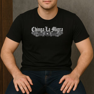 Chinga-La-Migra-Floral-Border-Anti-ICE-Protest-Shirt-US