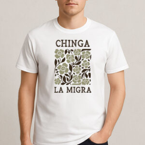 Chinga-La-Migra-Floral-Protest-Graphic-Tee-USA