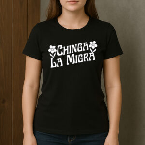 Chinga-La-Migra-Floral-Shirt-–-Protest-Tee-with-Flower-Design