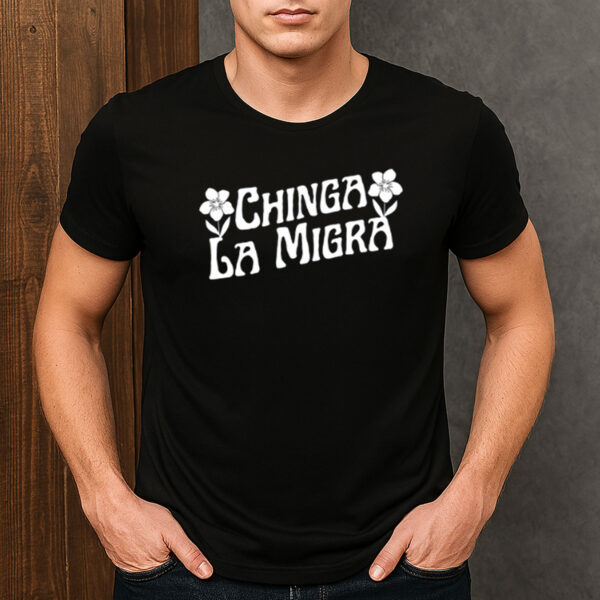Chinga-La-Migra-Floral-Shirt-–-Protest-Tee-with-Flower-Design-US