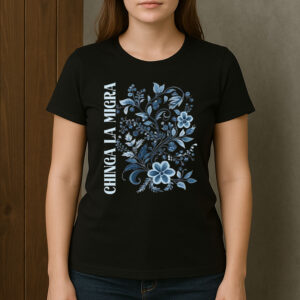Chinga-La-Migra-Floral-Tee-–-Blue-Linocut-Style-Protest-Shirt-USA