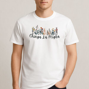Chinga-La-Migra-Floral-Tee-–-Watercolor-Wildflower-Protest-Shirt