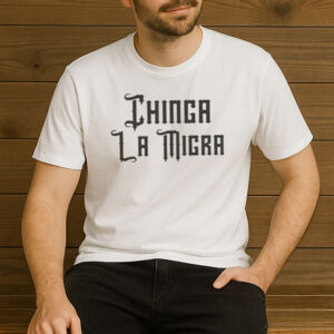 Chinga-La-Migra-Gothic-Tee-–-Blackletter-Bold-Protest-Shirt-US