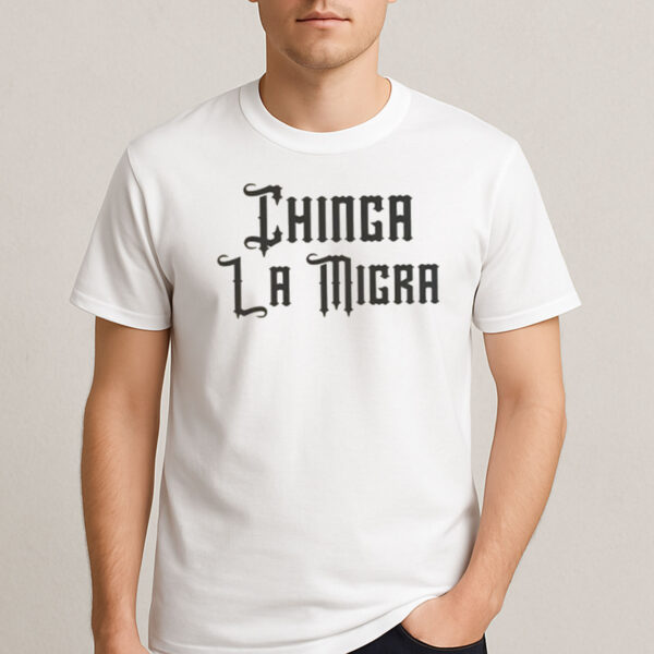 Chinga-La-Migra-Gothic-Tee-–-Blackletter-Bold-Protest-Shirt-USA
