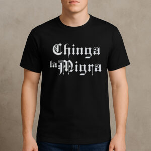 Chinga-La-Migra-Gothic-Tee-–-Bold-Anti-ICE-Protest-Shirt