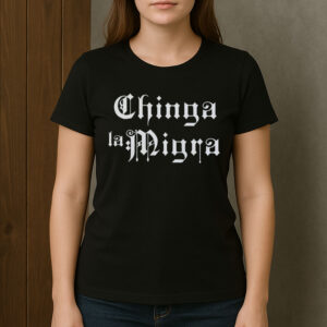 Chinga-La-Migra-Gothic-Tee-–-Bold-Anti-ICE-Protest-Shirt-USA