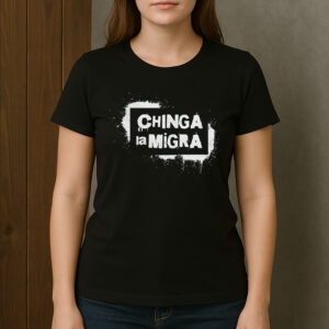 Chinga-La-Migra-Graffiti-Shirt-–-Streetwear-Protest-Tee