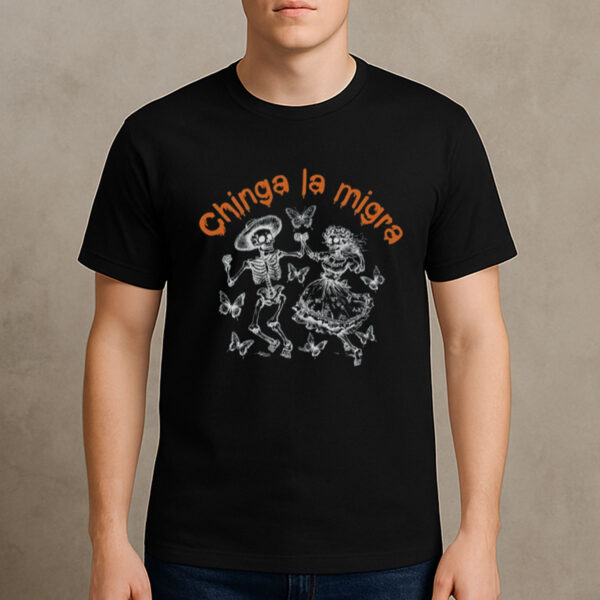 Chinga-La-Migra-Halloween-Shirt-–-Dancing-Skeleton-Day-of-the-Dead-Tee