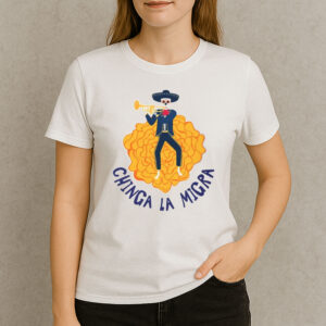 Chinga-La-Migra-Mariachi-Shirt-–-Immigrant-Rights-T-Shirt-US