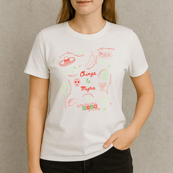 Chinga-La-Migra-Mexican-Doodle-Protest-T-Shirt-US
