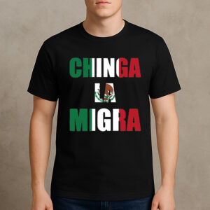 Chinga-La-Migra-Mexican-Flag-Shirt-–-Immigrant-Rights-Tee