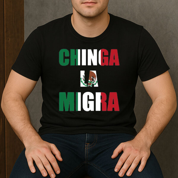 Chinga-La-Migra-Mexican-Flag-Shirt-–-Immigrant-Rights-Tee-US