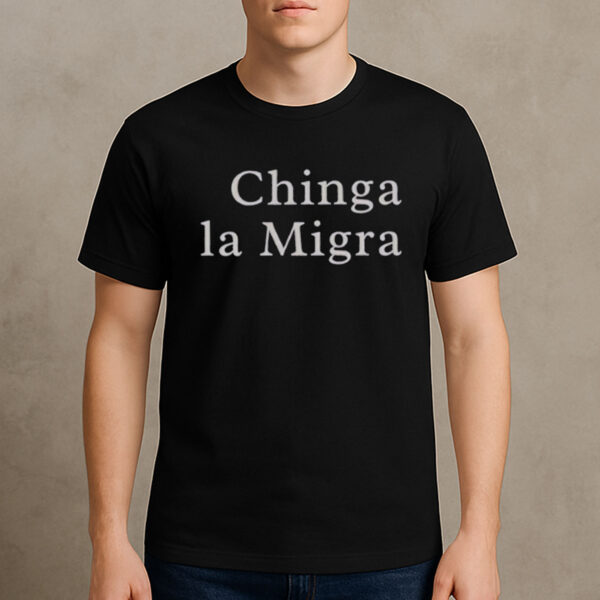 Chinga-La-Migra-Minimalist-Tee-–-Simple-Bold-Protest-Shirt