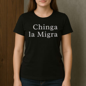 Chinga-La-Migra-Minimalist-Tee-–-Simple-Bold-Protest-Shirt-USA
