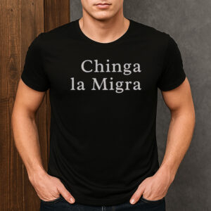 Chinga-La-Migra-Minimalist-Tee-–-Simple-Bold-Protest-Shirts