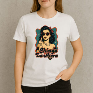 Chinga-La-Migra-Pin-Up-Tee-–-Vintage-Anti-ICE-Protest-Shirt-US
