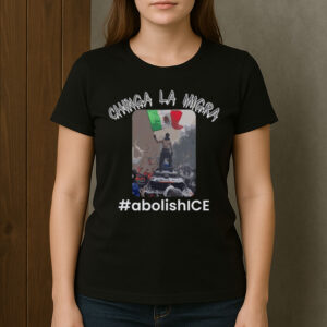 Chinga-La-Migra-Protest-Tee-–-Abolish-ICE-Activist-Shirt