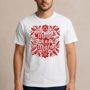 Chinga-La-Migra-Red-Floral-Gun-Tee-–-Bold-Protest-Statement-Shirt-USA