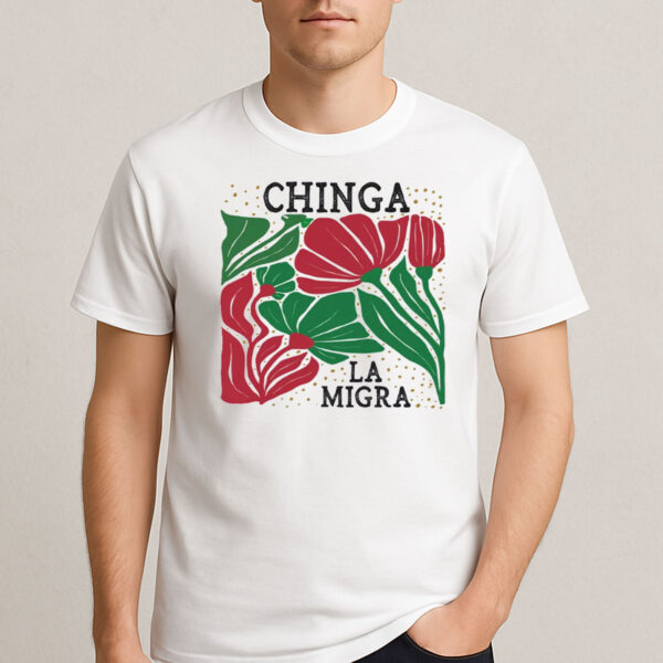 Chinga-La-Migra-Red-Green-Floral-Protest-Shirt-USA