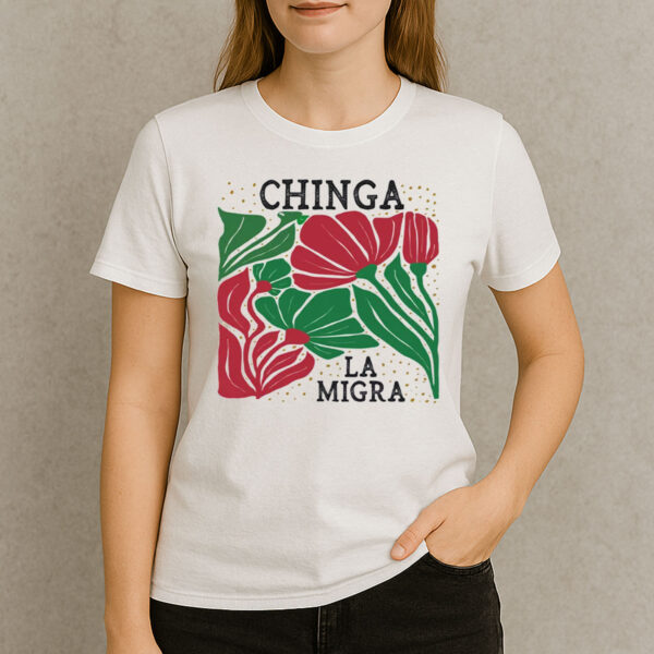 Chinga-La-Migra-Red-Green-Floral-Protest-Shirts