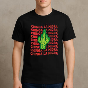 Chinga-La-Migra-Repeating-Text-Cactus-Activist-T-Shirt-USA