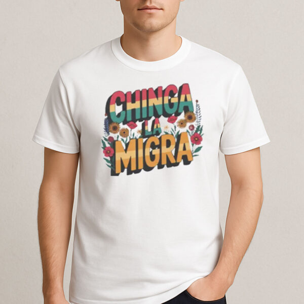 Chinga-La-Migra-Retro-Floral-Activist-T-Shirt