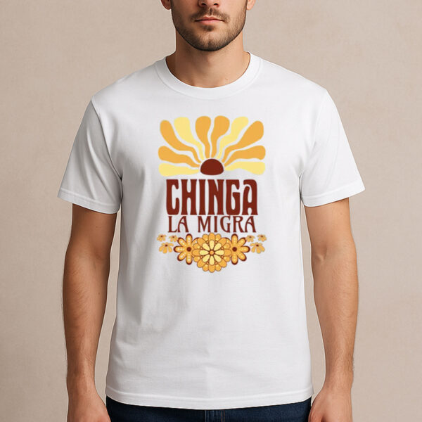 Chinga-La-Migra-Retro-Sun-Tee-–-70s-Floral-Activist-Protest-Shirt-USA
