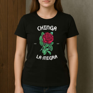 Chinga-La-Migra-Rose-Protest-Tee-–-Immigrant-Rights-Shirt