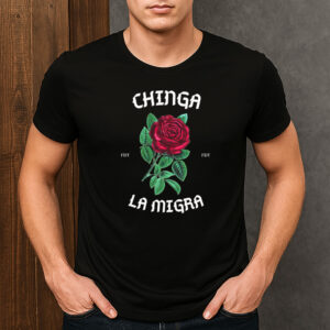 Chinga-La-Migra-Rose-Protest-Tee-–-Immigrant-Rights-Shirt-US